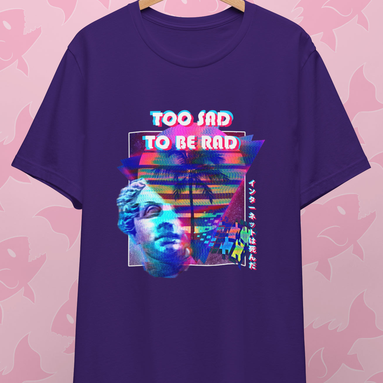 Too Sad Too be Rad T-Shirt